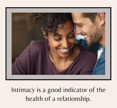 A couple embrace one another and smile above the text “intimacy is a good indicator of the health of a relationship”. A couples therapist in California can help support your relationship with couples counseling in Roseville, CA and other services. Le