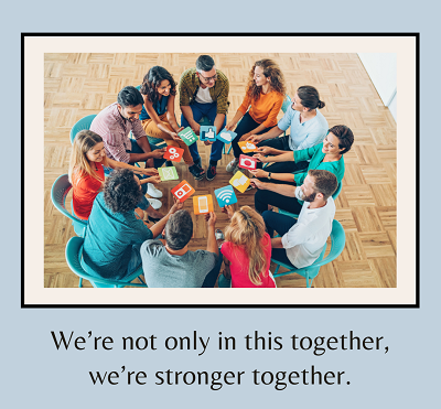 A group sits in a circle holding images representing connection. The text below says we’re not only in this together, we’re stronger together/ Learn more about the support group therapy can offer by contacting a therapist in Fair Oaks, CA, or searchi