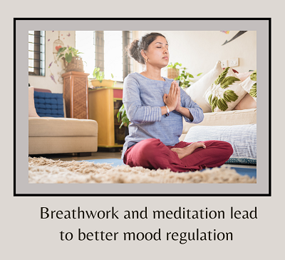 A woman medidates with her hands together while sitting on the ground. The text “brweathwork and meditation lead to better mood regulation” is below. A therapist in Fiar Oaks, CA can help you address depression and anxiety symtpoms. Contact an anxiet