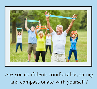 An older man exercises with his family and a large rubber band. The text below reads “are you confident, comfortable, caring and compassionate with yourself?” Learn how a couples therapist in California can help you by searching “anxiety treatment ro