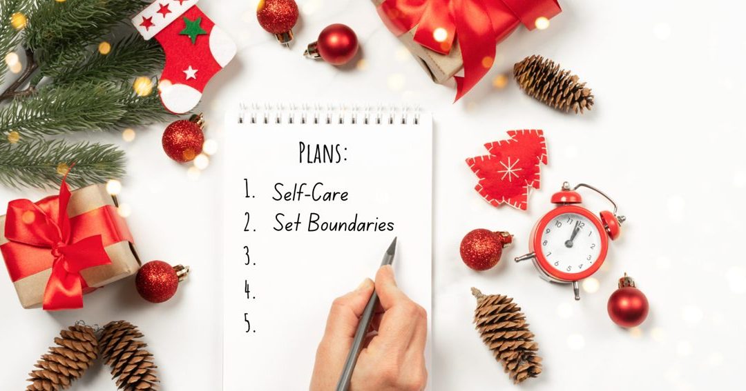 How to Have Self-Care and Boundaries During the Holiday Season