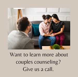 Want to learn more about couples counseling? Give us a call.