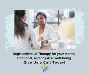 Begin Individual Therapy for your mental, emotional, and physical well-being.  Give Us a Call Today! Image of a business woman meeting with a counselor.