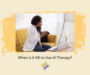 When is it OK to Use AI Therapy? Image of a woman sitting on a couch and talking to someone through her laptop that is on a coffee table. For individual and couples counseling, both in-person and online, contact The Relationship Therapy Center in Roseville and Fair Oaks California.