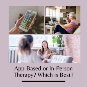 App-Based or In-Person Therapy? Which is Best? Image with 3 pictures, 1 of a person looking at apps on a tablet, another having and the third image of a person haveing in person therapy in a therapist office. For individual in-person and online therapy, contact The Relationship Therapy Center in Roseville and Fair Oaks California.