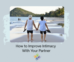 How to Improve Intimacy With Your Partner. Image of a couple holding hands and walking on the beach. For couples counseling and intimacy therapy contact The Relationship Therapy Center in Roseville and Fair Oaks 