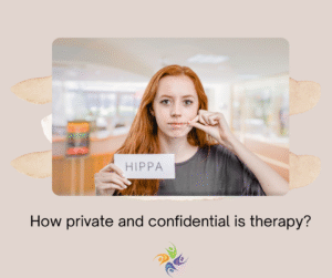 How private and confidential is therapy? Image of a woman holding a HIPPA sign and miming zipping her lip. Indicating that our office follows the HIPPA guidelines. For anxiety therapy, both in-person and online, contact The Relationship Therapy Center in Sacramento, Roseville and Fair Oaks California.