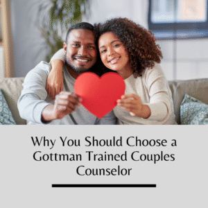 Why You Should Choose a Gottman Trained Couples Counselor. Image of a couple holding a heart. For a Gottman trained couples therapist contact The Relationship Therapy Center in Roseville and Fair Oaks California. 