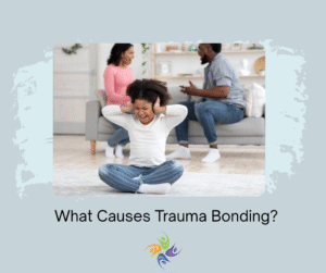 What Causes Trauma Bonding? - Image of a childhood trauma - a child sitting on the rug covering both ears while parents argue behind her. For trauma and relationship therapy, both in-person and online, contact The lifornRelationship Therapy Center in Sacramento, Roseville and Fair Oaks California.