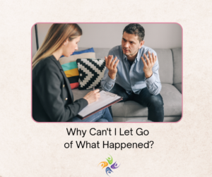 How to Heal Past Hurts in a Relationship (When You Can’t Let It Go)