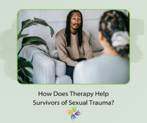 Why Survivors of Intimate Trauma Benefit From Therapy