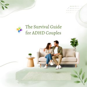 The Survival Guide for ADHD Couples
