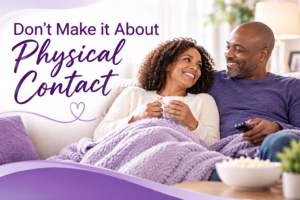 Physical Intimacy Exercises for Couples